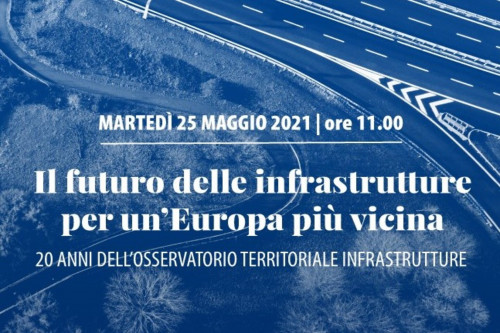 Locandina evento Il futuro delle infrastrutture per un’Europa più vicina